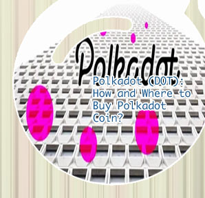 How to purchase polka dot crypto
